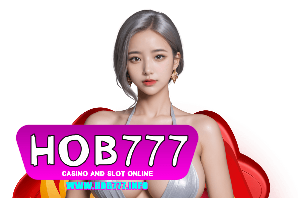 hob777 สล็อต